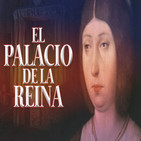 Cuarto milenio: El Palacio de la Reina