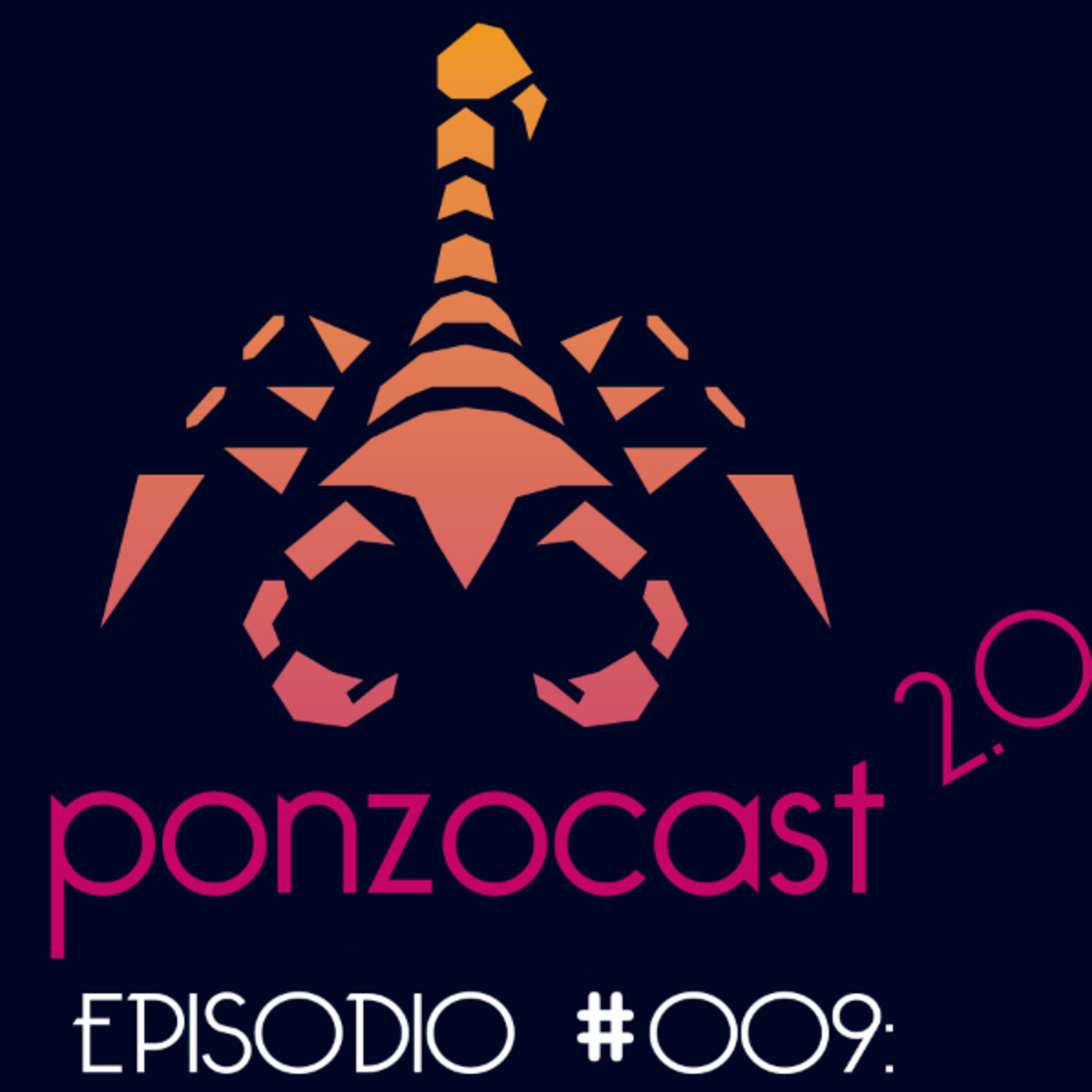 Ponzocast 2.0: Episodio 009 - Te agrando el paquete