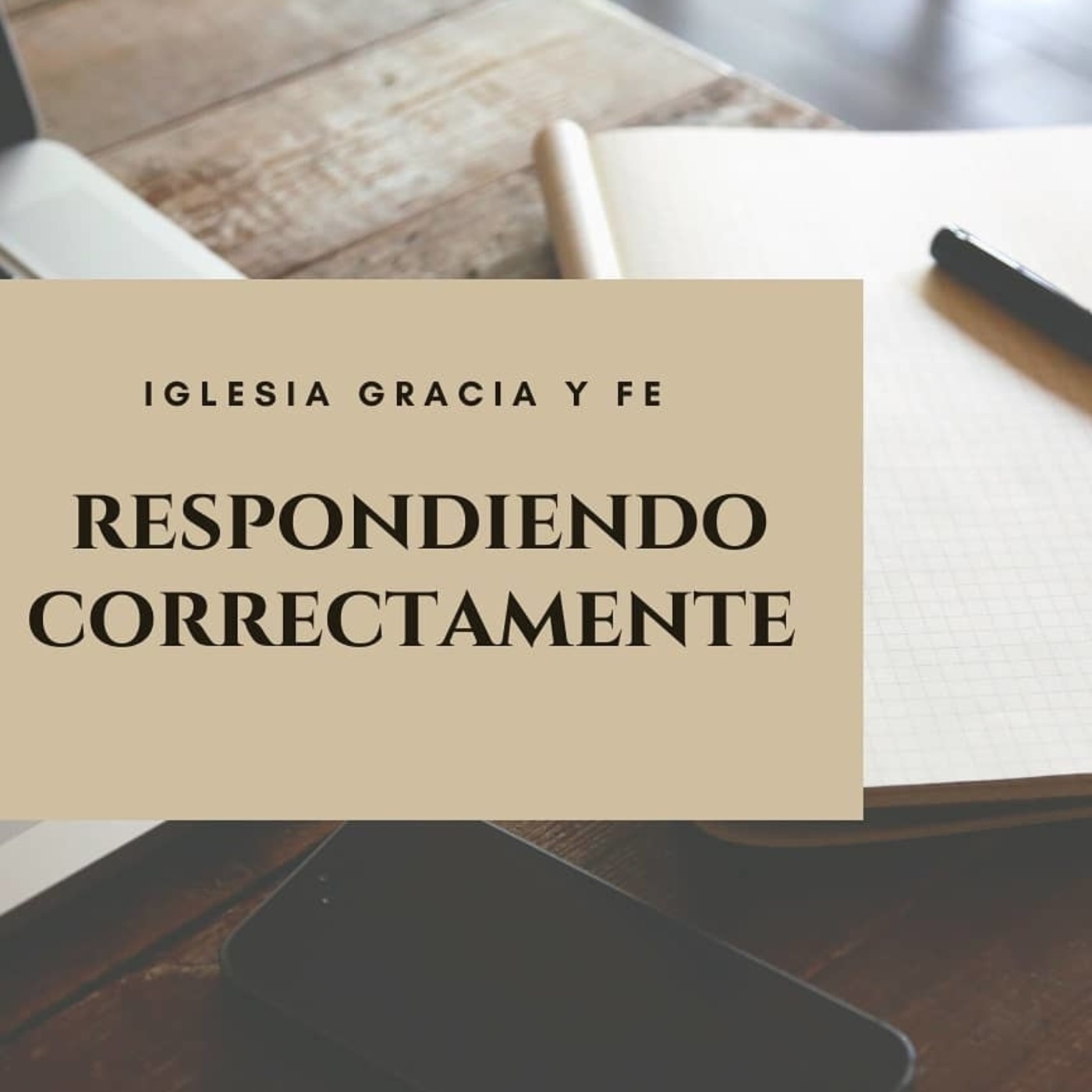 Respondiendo Correctamente 5 - Pastor Kenneth Solá episode artwork