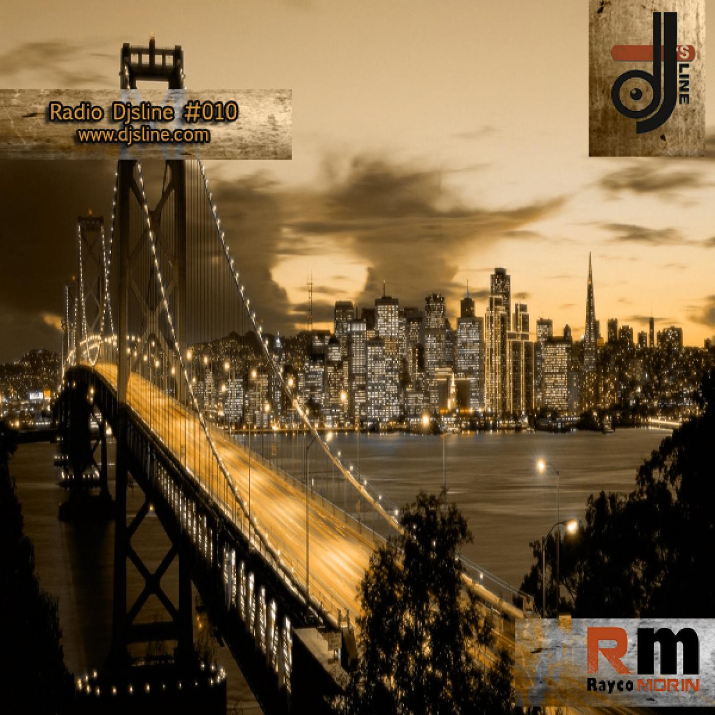 Rayco Morin - Radio Djsline #010 episode artwork