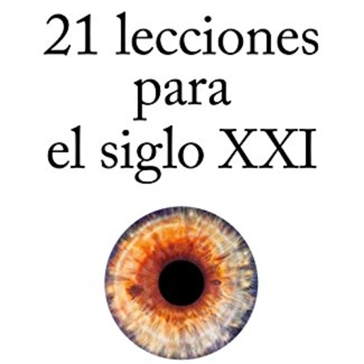 21 Lecciones Para El Siglo XXI