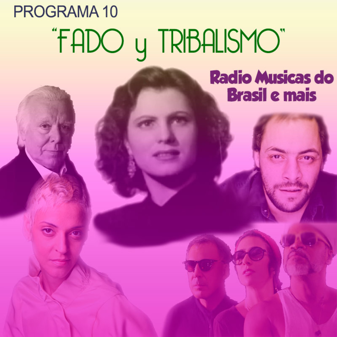 Programa 10. "Fado y Tribalismo" (Radio Musicas do Brasil e mais)