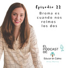 Broma es cuando nos reímos los dos