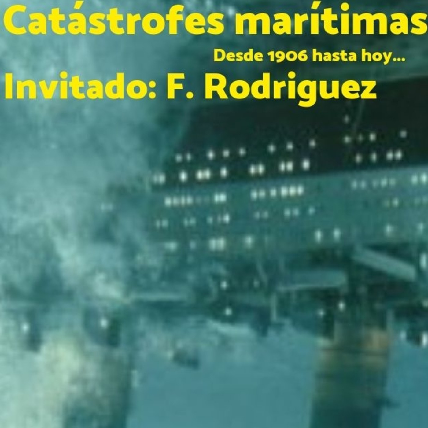 TODO NOS DA IGUAL. Año II Nº 28 "Catástrofes marítimas". episode artwork