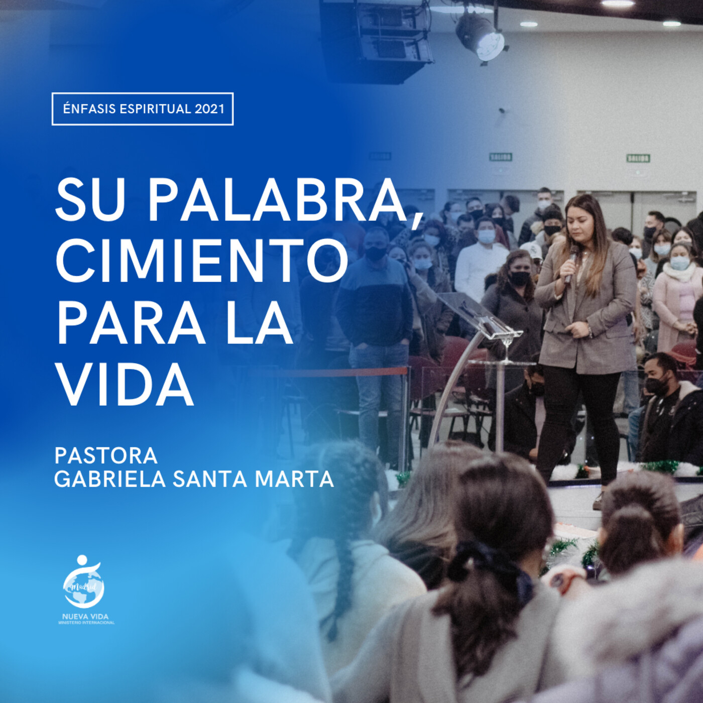 Nueva Vida Madrid - Prédicas