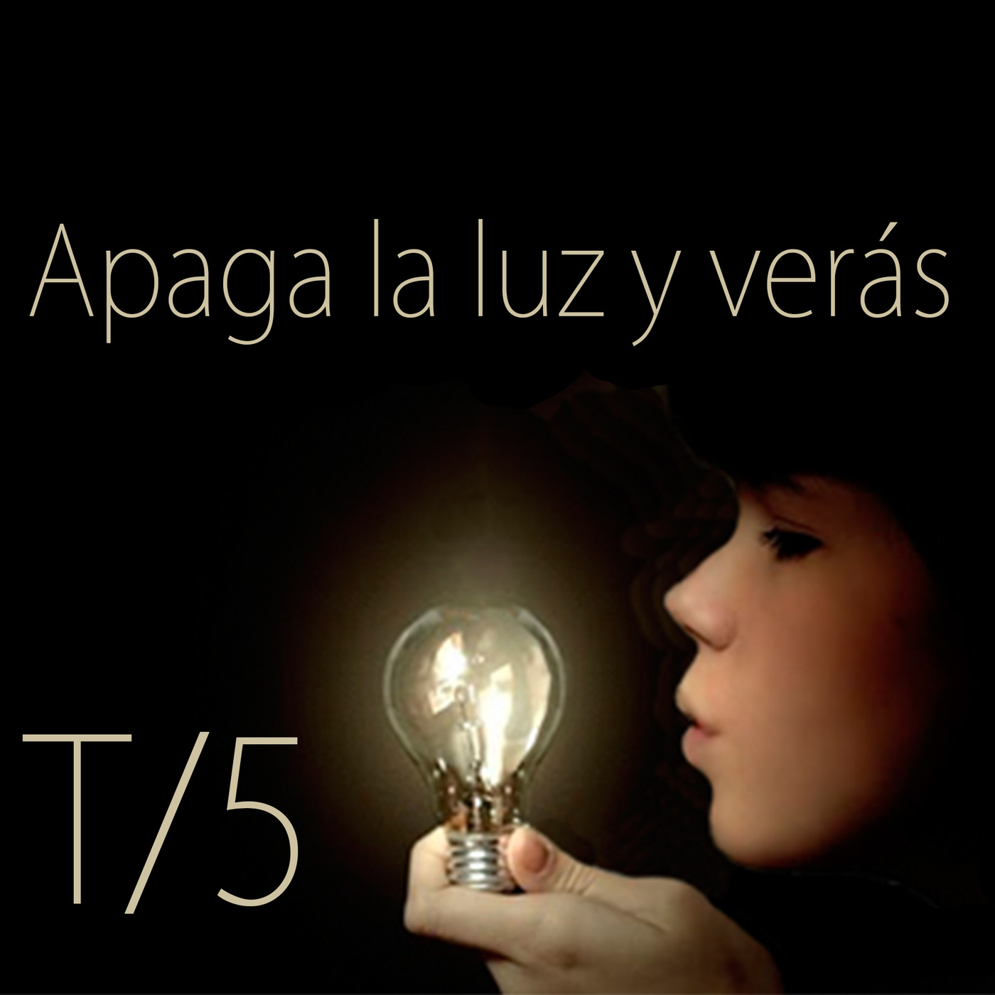 Temporada 5: Apaga la luz y verás \