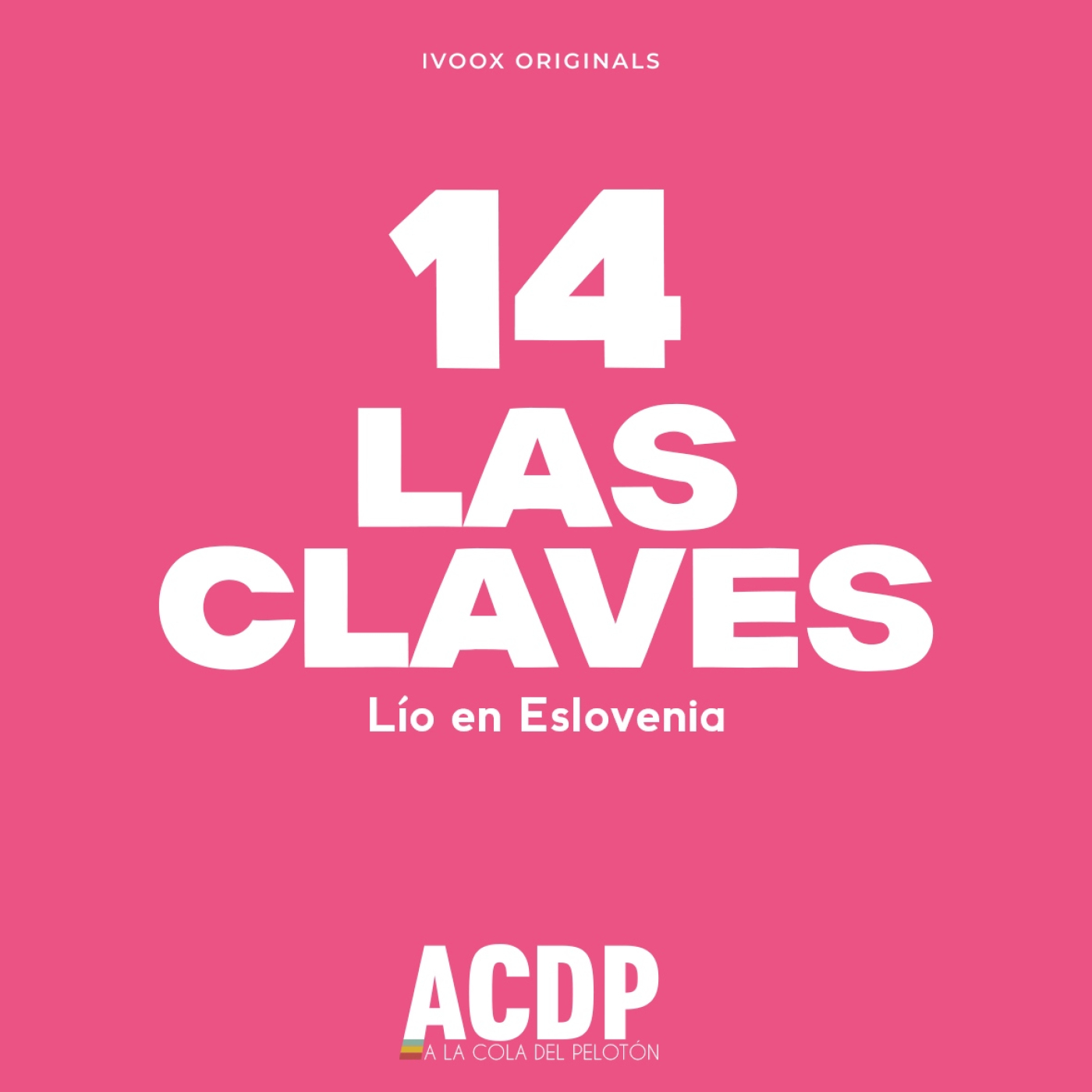 1️⃣4️⃣ Las Claves Giro 2025 | Lío camino a Eslovenia | ACDP – A la Cola del Peloton