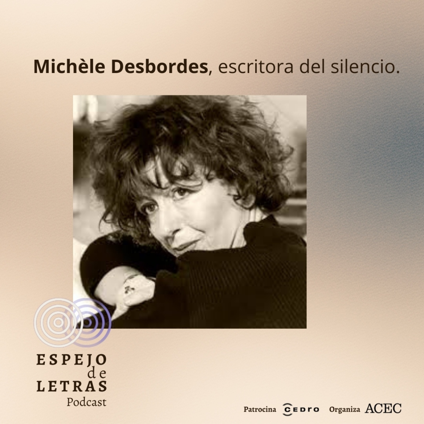 Michèle Desbordes, escritora del silencio episode artwork