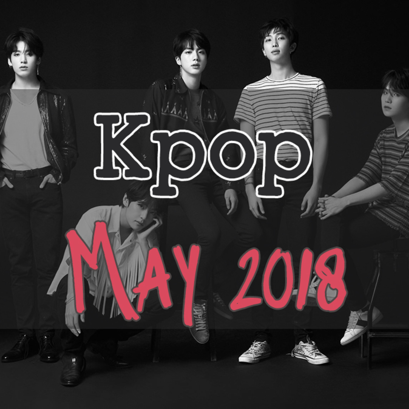Kpop 2018 Monthly Mixes