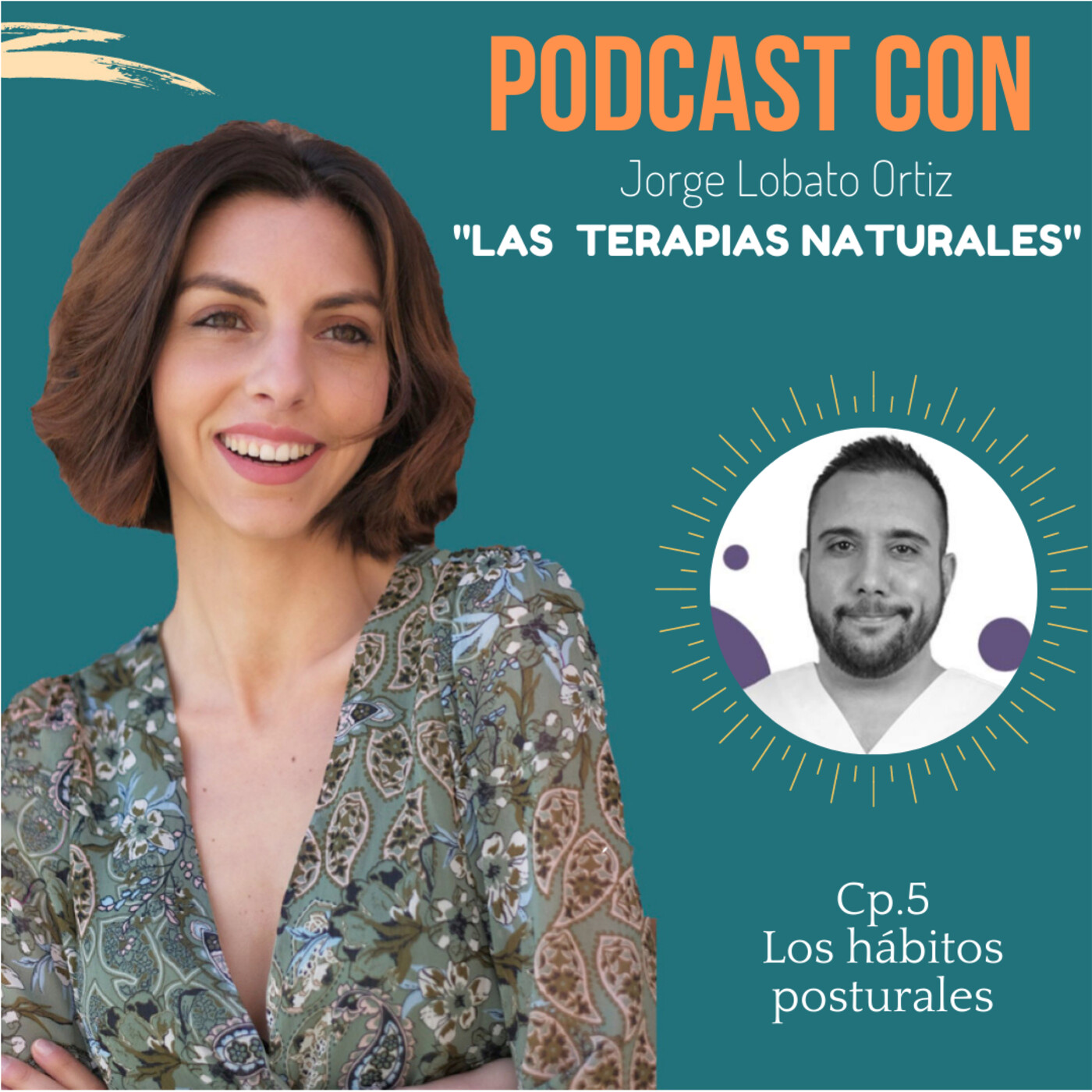 CAP.22 PODCAST con Jorge Lobato Ortiz - Los hábitos posturales