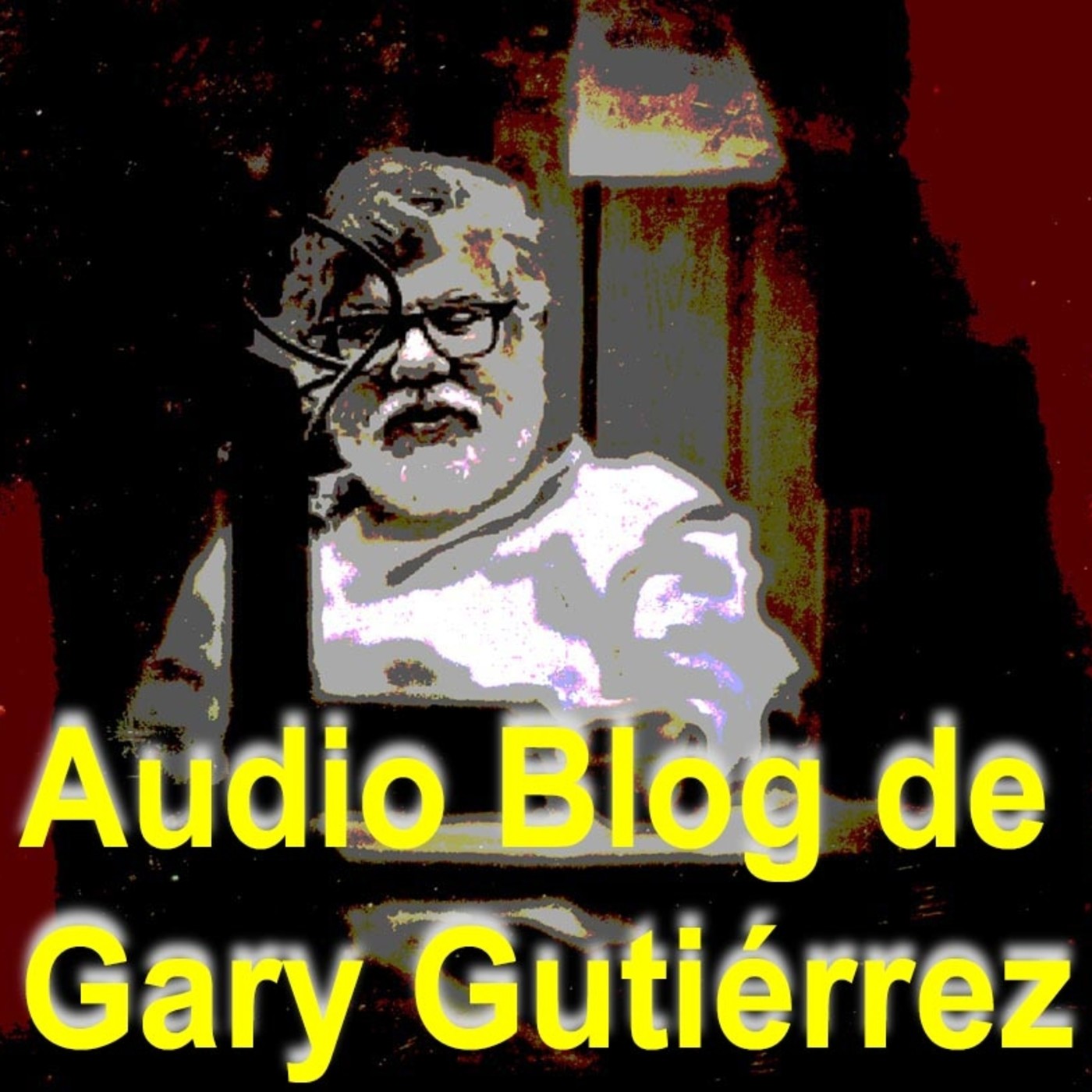 Audio-blog de Gary Gutiérrez