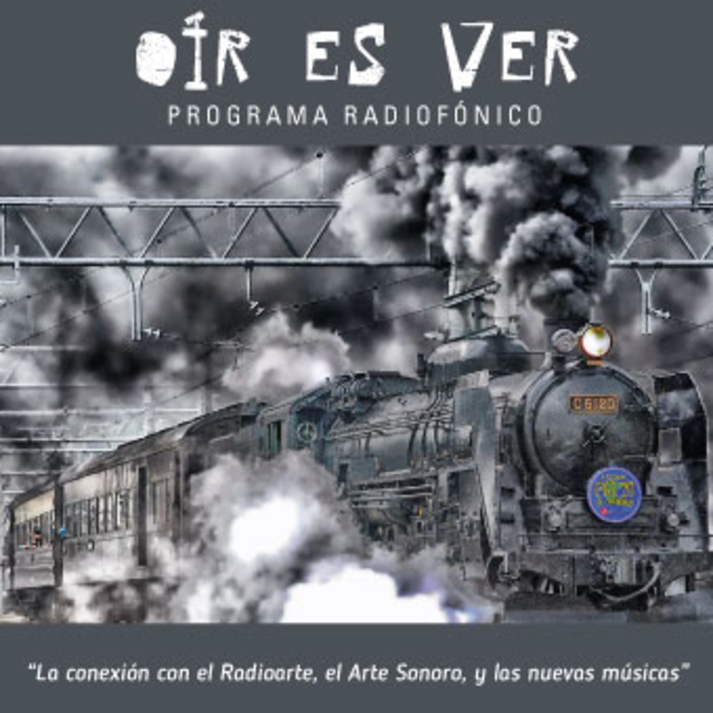 Oír es Ver. Vapor y rieles episode artwork