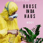 House in da Haus #001