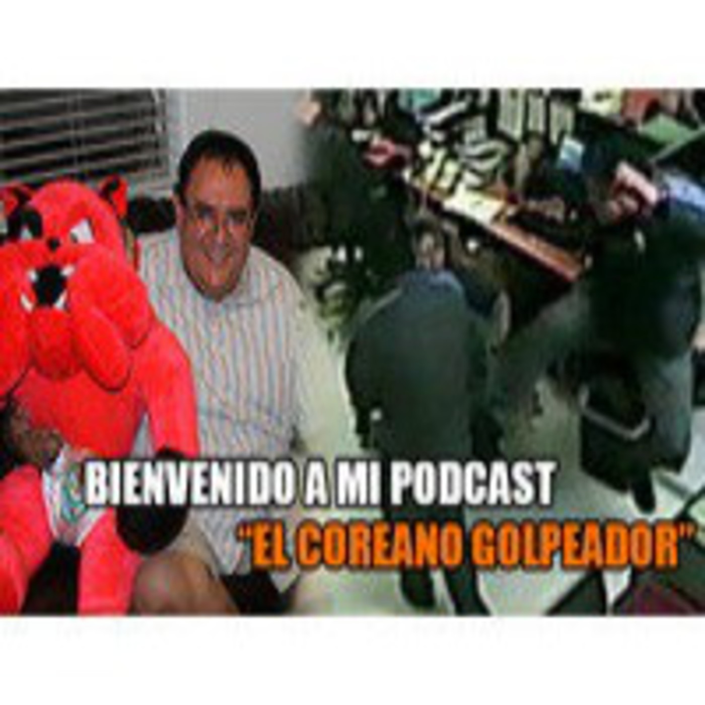 Podcast # 5 Reflexión (El Coreano)