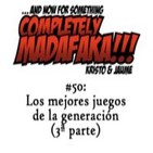 Episodio 50: Los mejores juegos de la generación (3ª parte)