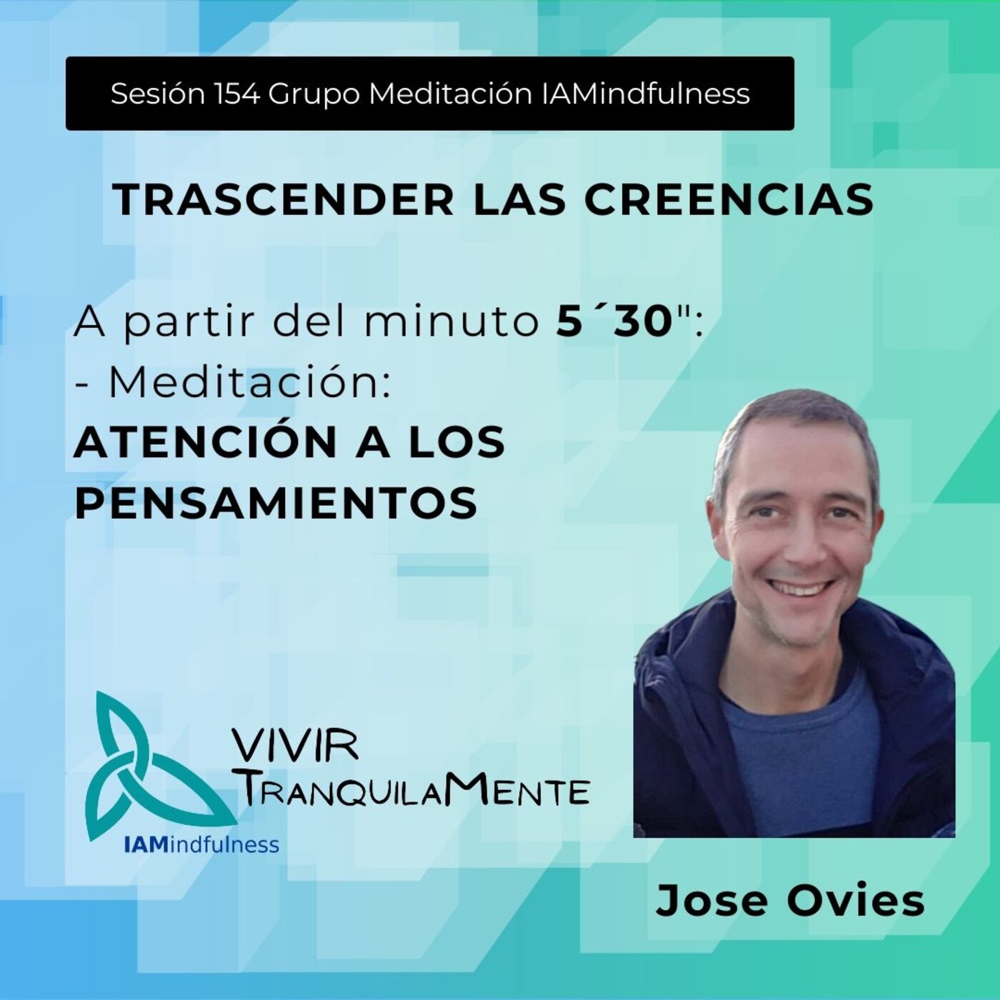 S154 TRASCENDER LAS CREENCIAS - ATENCION A LOS PENSAMIENTOS episode artwork