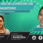 SANANDO LA RAÍZ DE LA EMOCIÓN CON BIOMAGNETISMO – Con Gaya y Vero Fernández