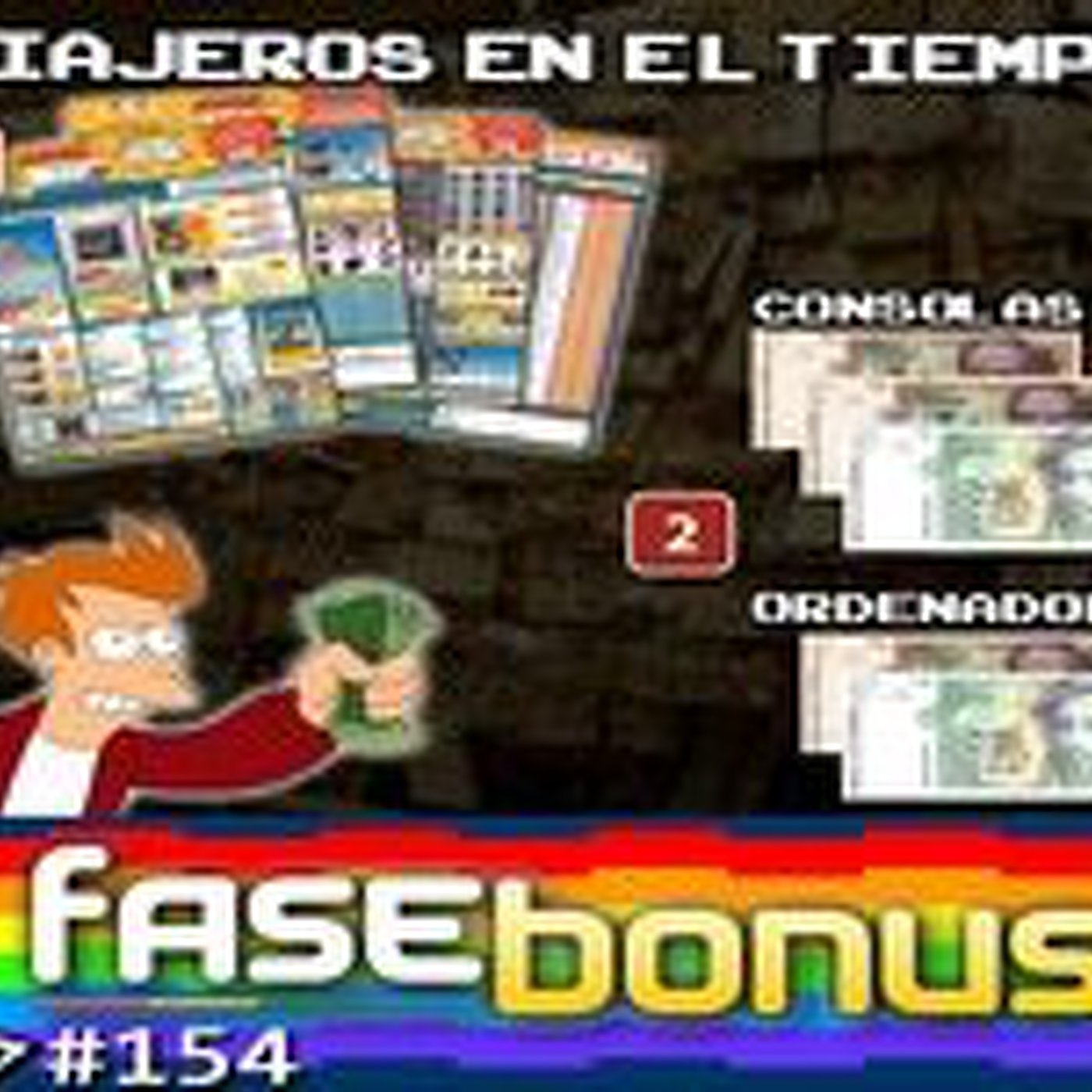 Fase Bonus #154 - Viajeros en el tiempo