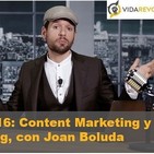 Episodio 16: Content Marketing, Productividad y Podcasting, con Joan Boluda