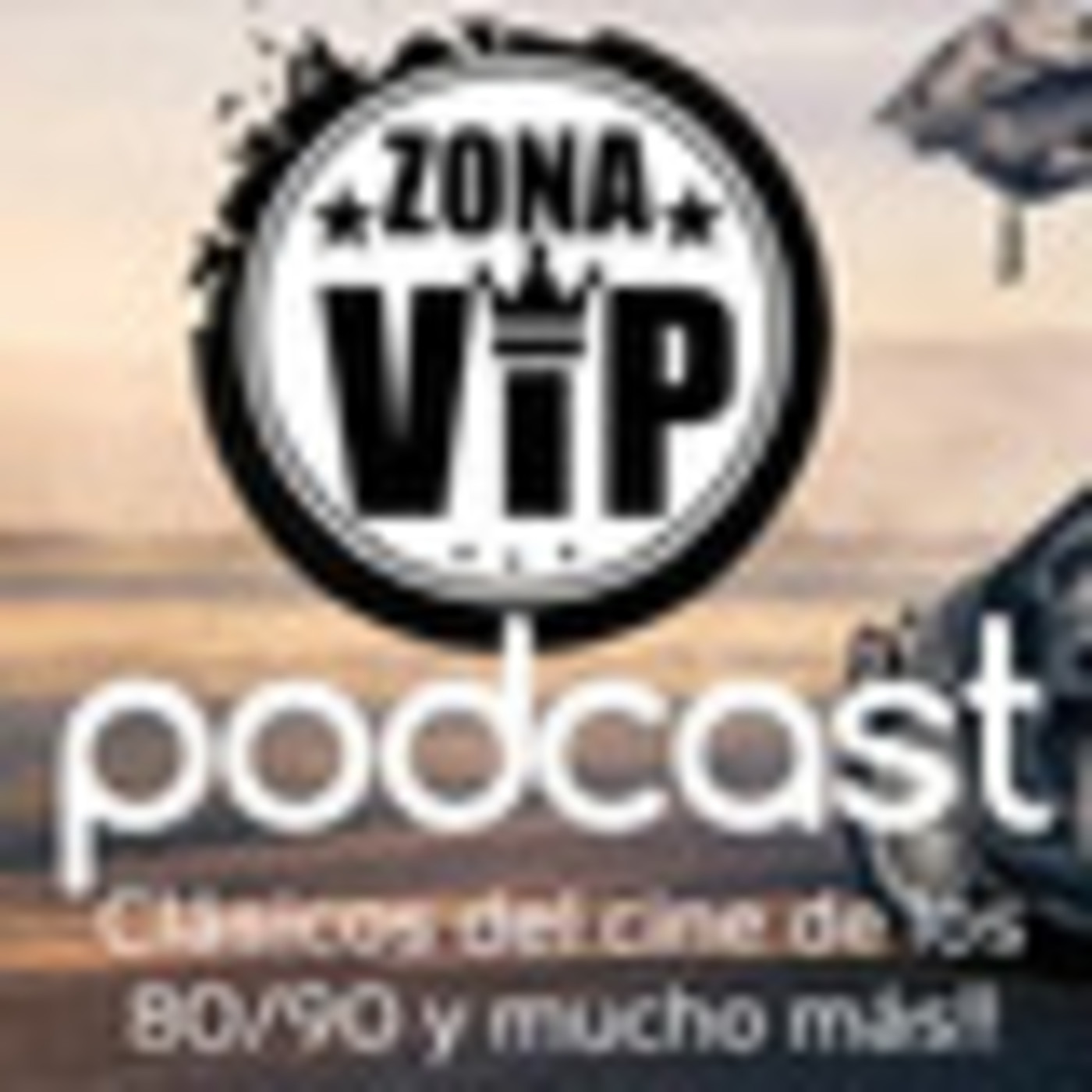 PODCAST ZONA VIP - EXTRA - Remakes 2020 episode artwork
