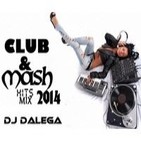 Dj Dalega - Club & Mash Hits Mix 2014