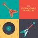 04-Mis 5 Canciones Favoritas