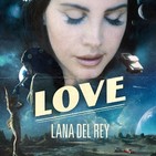 27/02/2017: Lana del Rey, Ride, The Dandy Warhols... en el programa de esta semana.