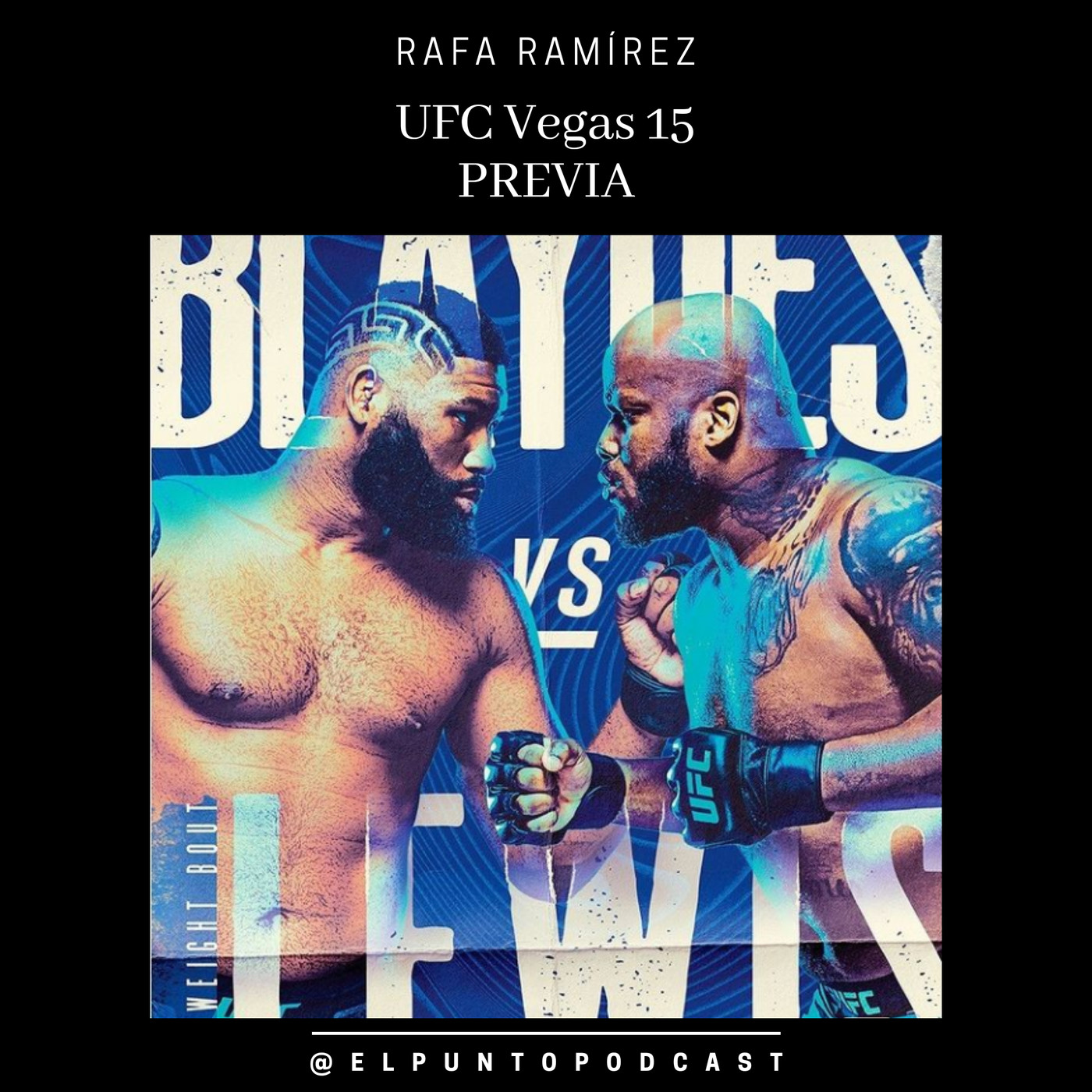 UFC Vegas 15 Blaydes vs Lewis PREVIA episode artwork