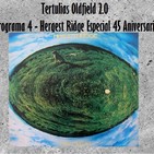 Tertulias Oldfield 2.0 - Programa 4 - Hergest Ridge Especial 45 Aniversario