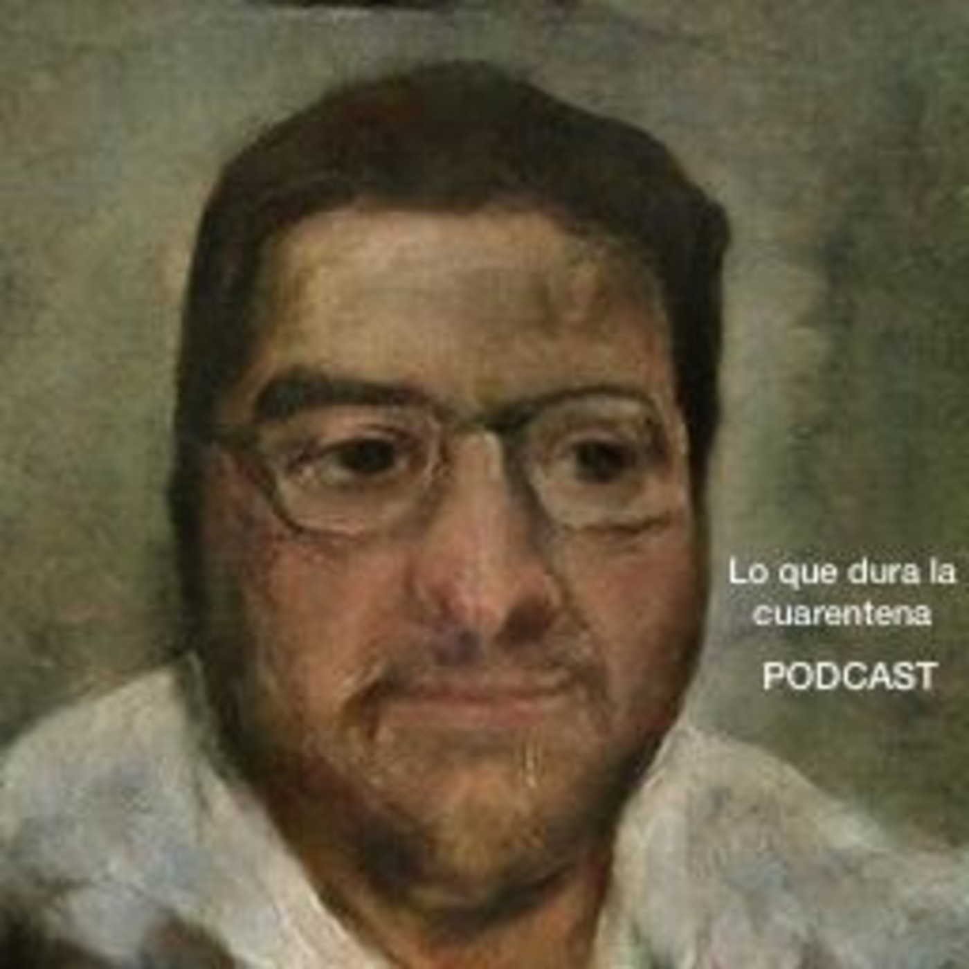 Lo que dure la cuarentena