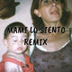 Mami lo siento - Remix