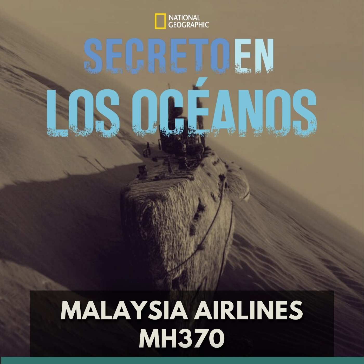 Secretos en los Océanos - Malaysia Airlines MH370 episode artwork