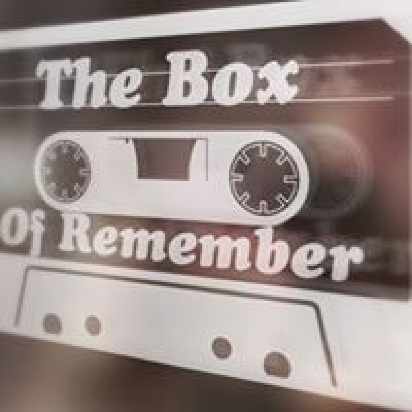 THE BOX OF REMEMBER 05-09-2025 episode artwork