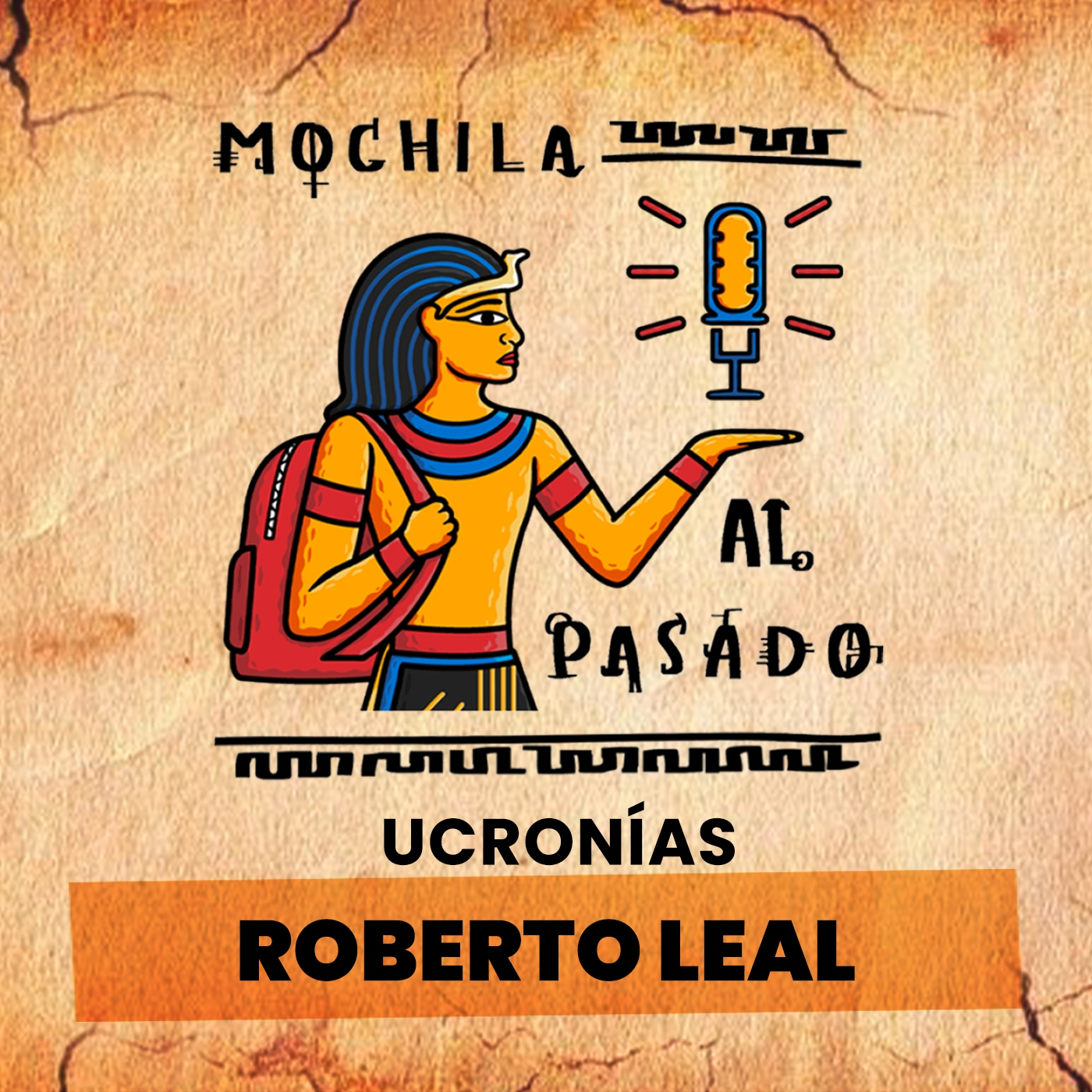 MaP 3x10 | Ucronías con Roberto Leal