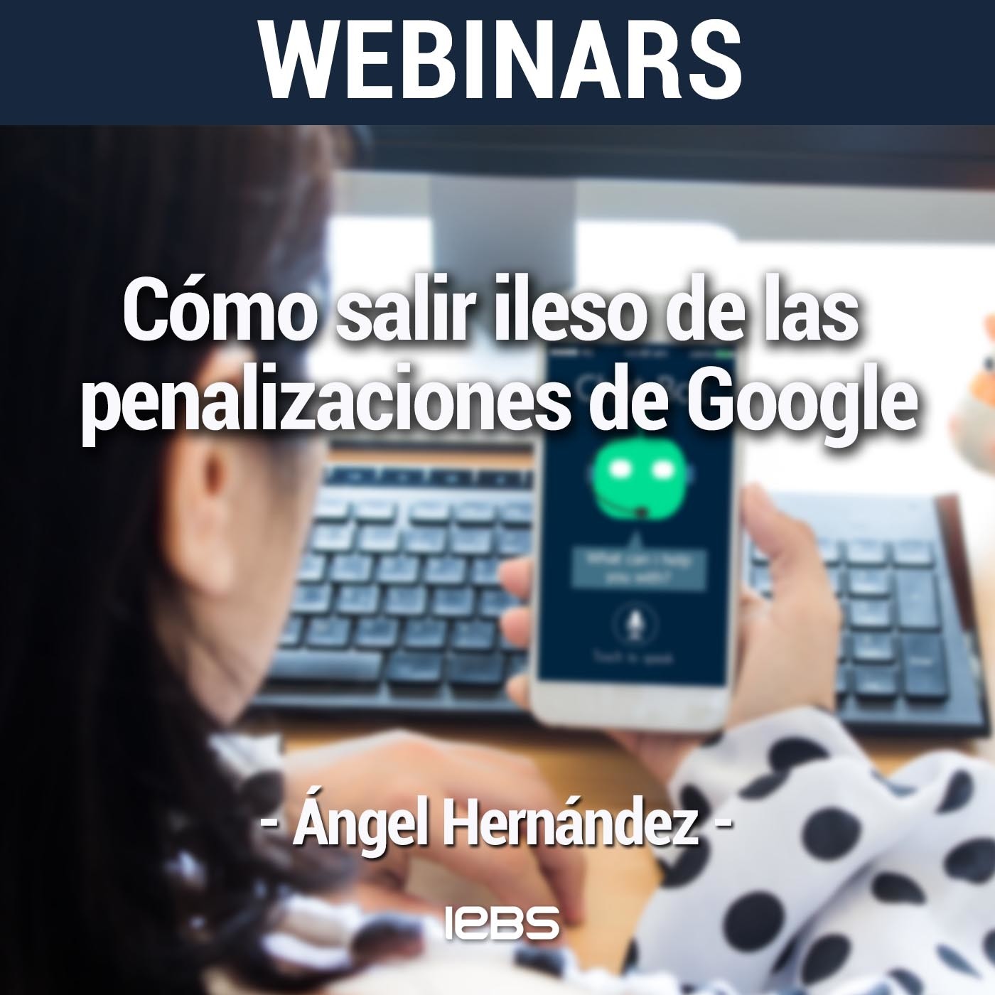 Webinar "Impulsa tu negocio a través de chatbots" de Akademus from IEBS