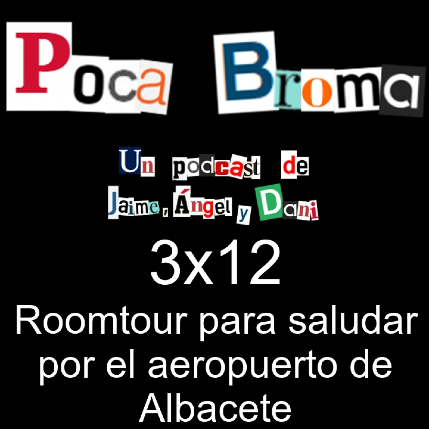 Poca Broma 3x12 - Roomtour para saludar por el aeropuerto de Albacete thumbnail