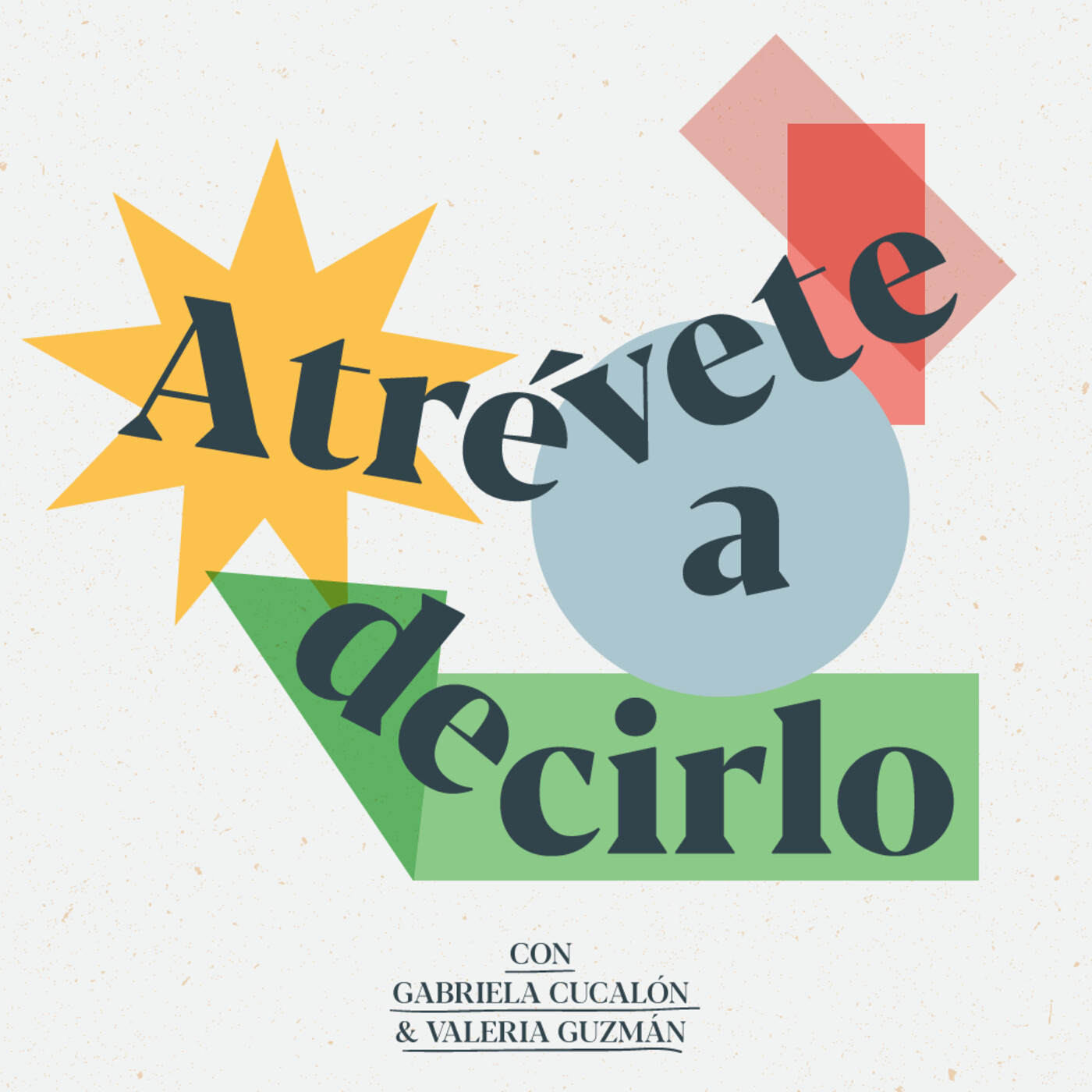 Atrévete a decirlo