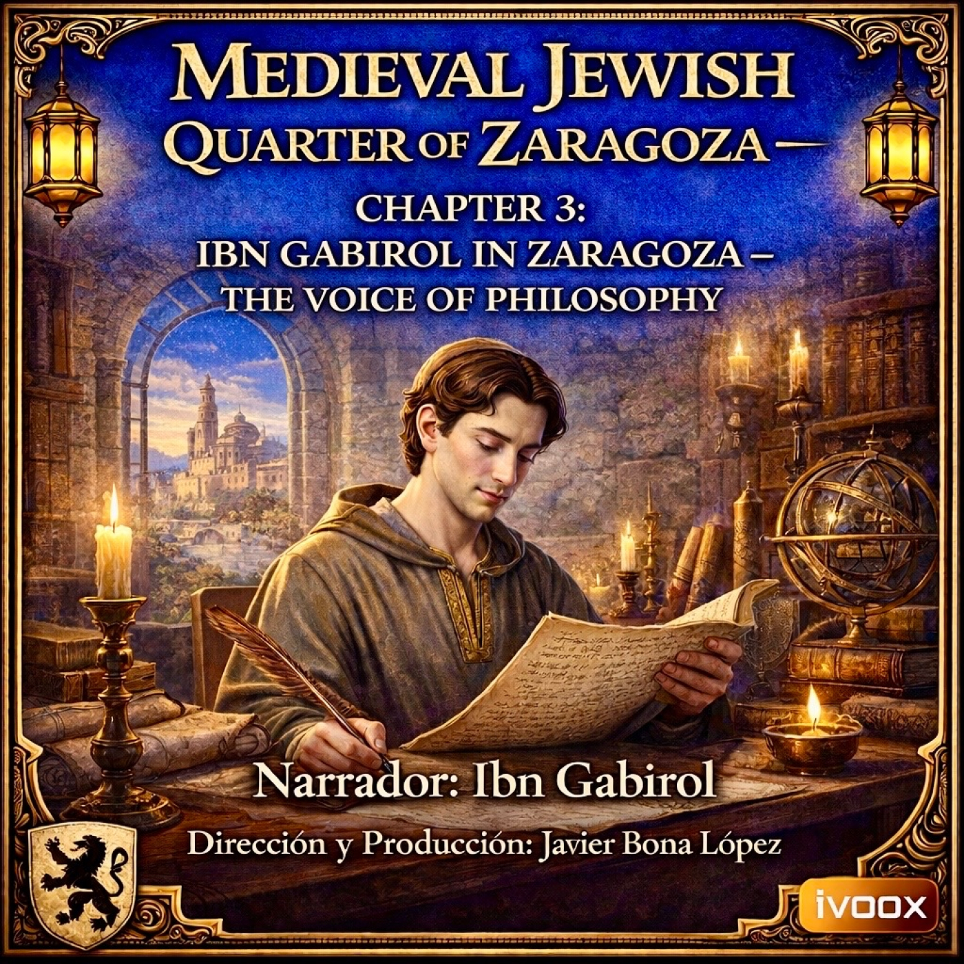 CHAPTER 3: IBN GABIROL IN ZARAGOZA - THE VOICE OF PHILOSOPHY episode artwork