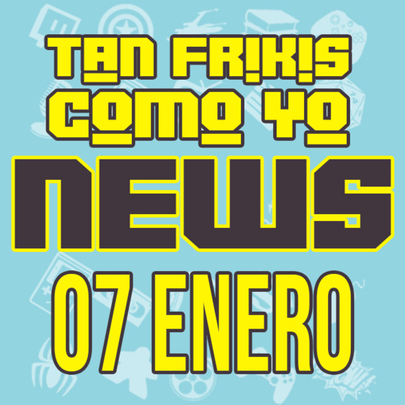 Tan frikis Como Yo