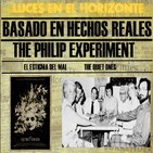 Luces en el Horizonte BHR 28: THE PHILIP EXPERIMENT (El estigma del mal-The quiet ones)