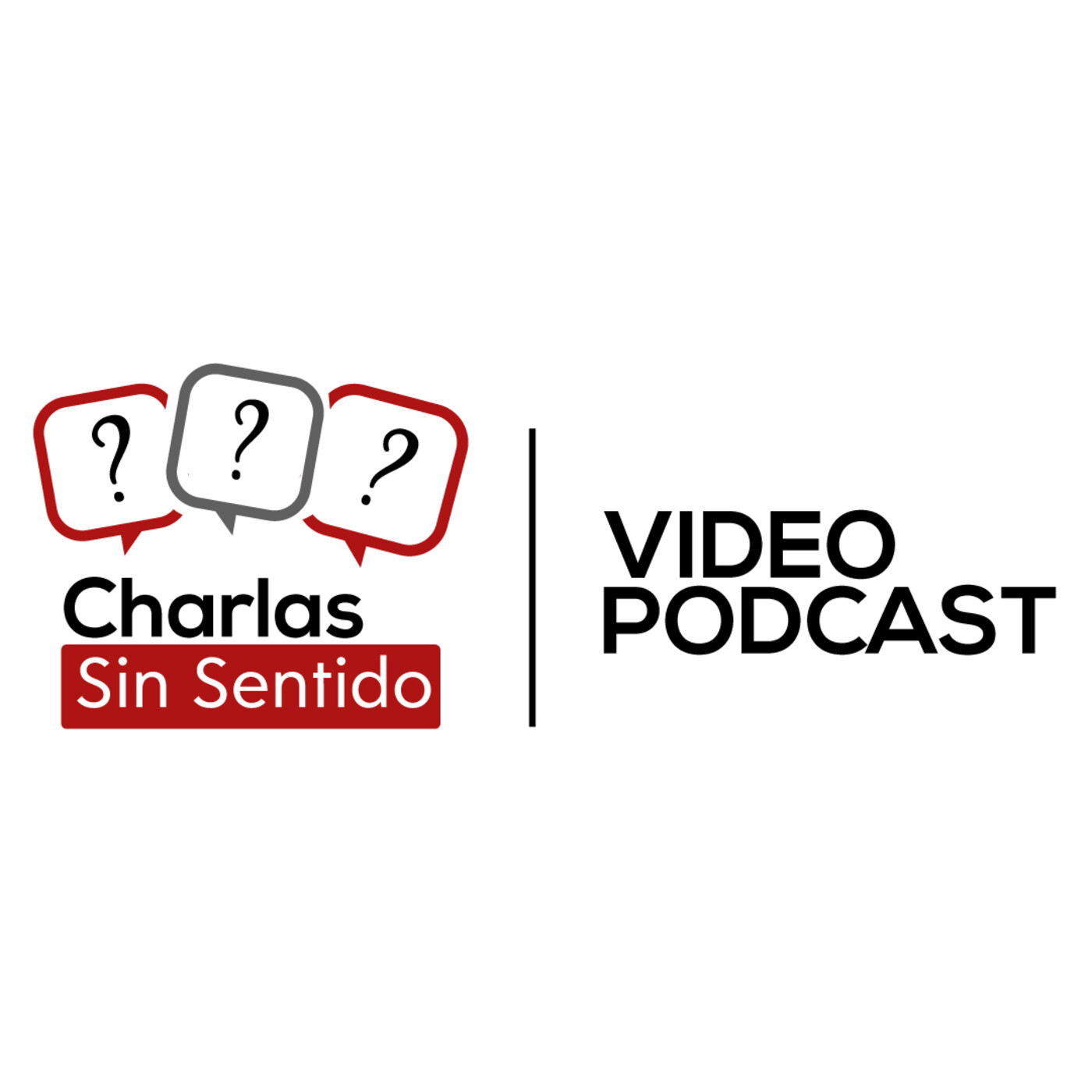 Charlas Sin Sentido - Podcast