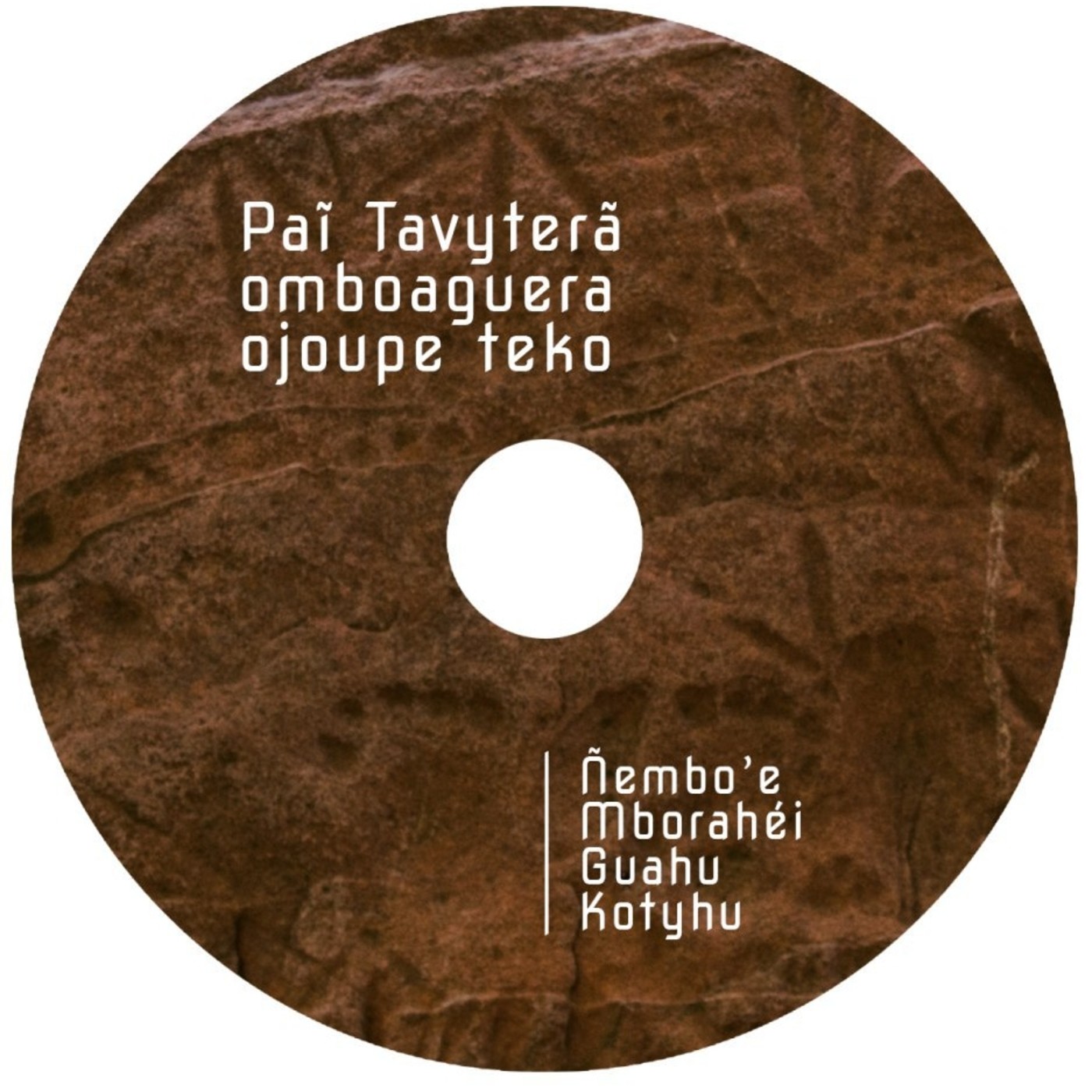 PAI TAVYTERA - ÑEMBO’E (CANTOS DEVOCIONALES)