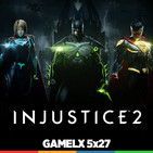 GAMELX 5x27 - Injustice 2, Prey, Farpoint, Tekken 7 y RiME