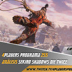 4Players 255 Análisis Sekiro shadow die twice (Ahora si)