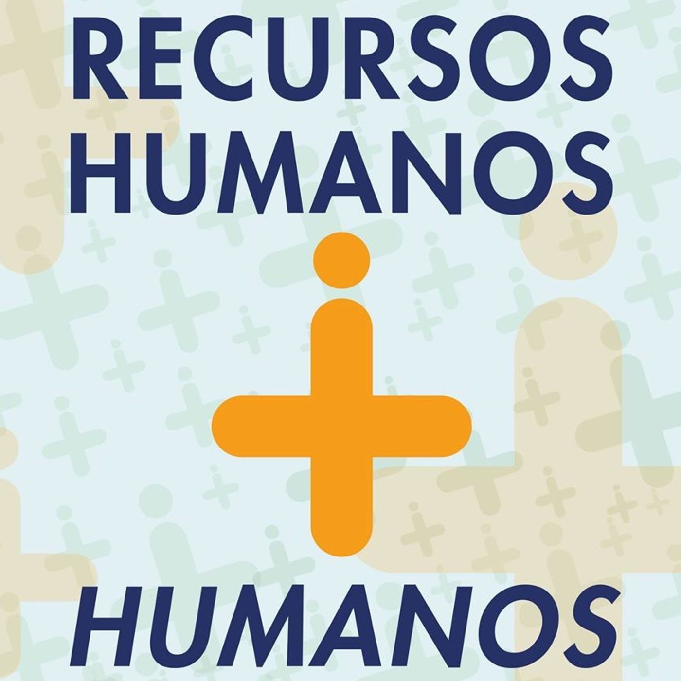 Recursos Humanos + Humanos