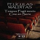 Tempus Fugit 2x31 PELÍCULAS MALDITAS