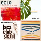 Programa 353: J.Llombart, M. Faber & R. Scivally i Movin' Wes