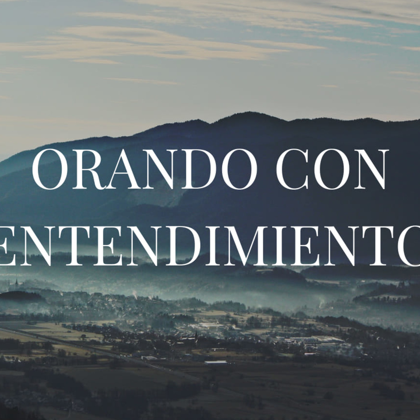 Orando con entendimiento 12 Llamado, herencia y poder - Pastor Kenneth Solá episode artwork
