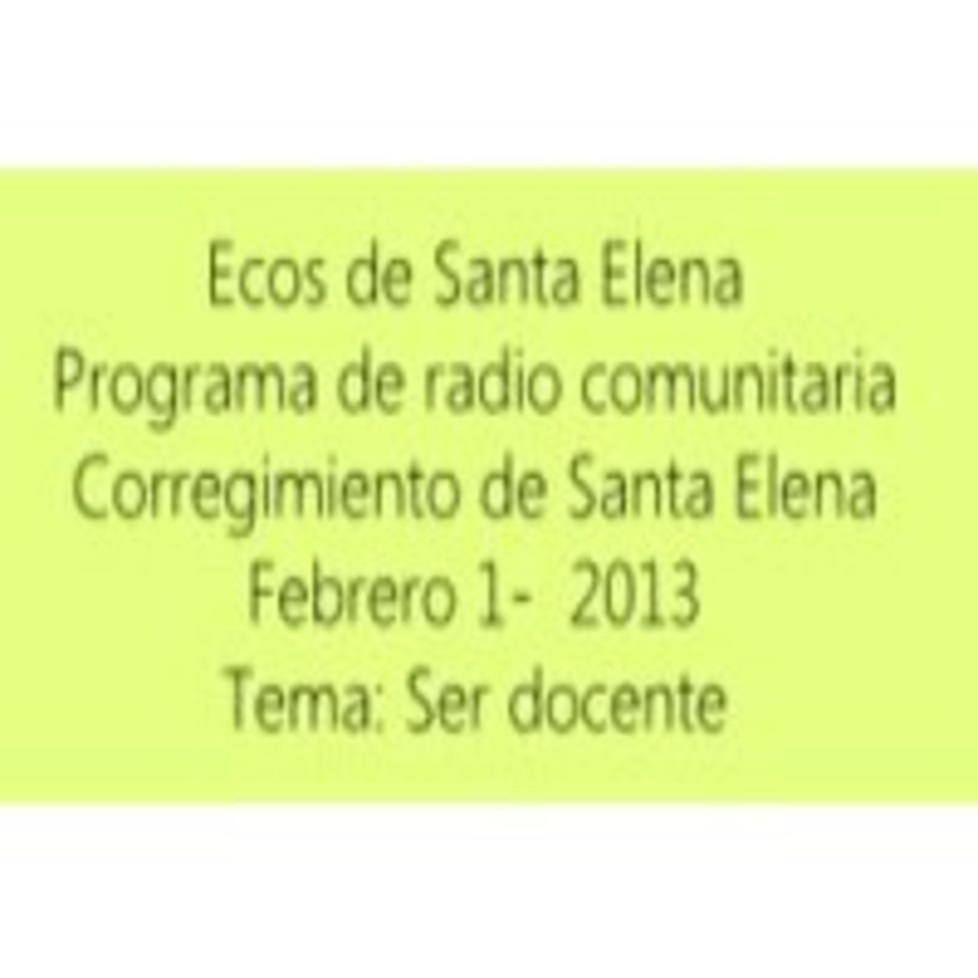 Podcast Ecos de Santa Elena 2013