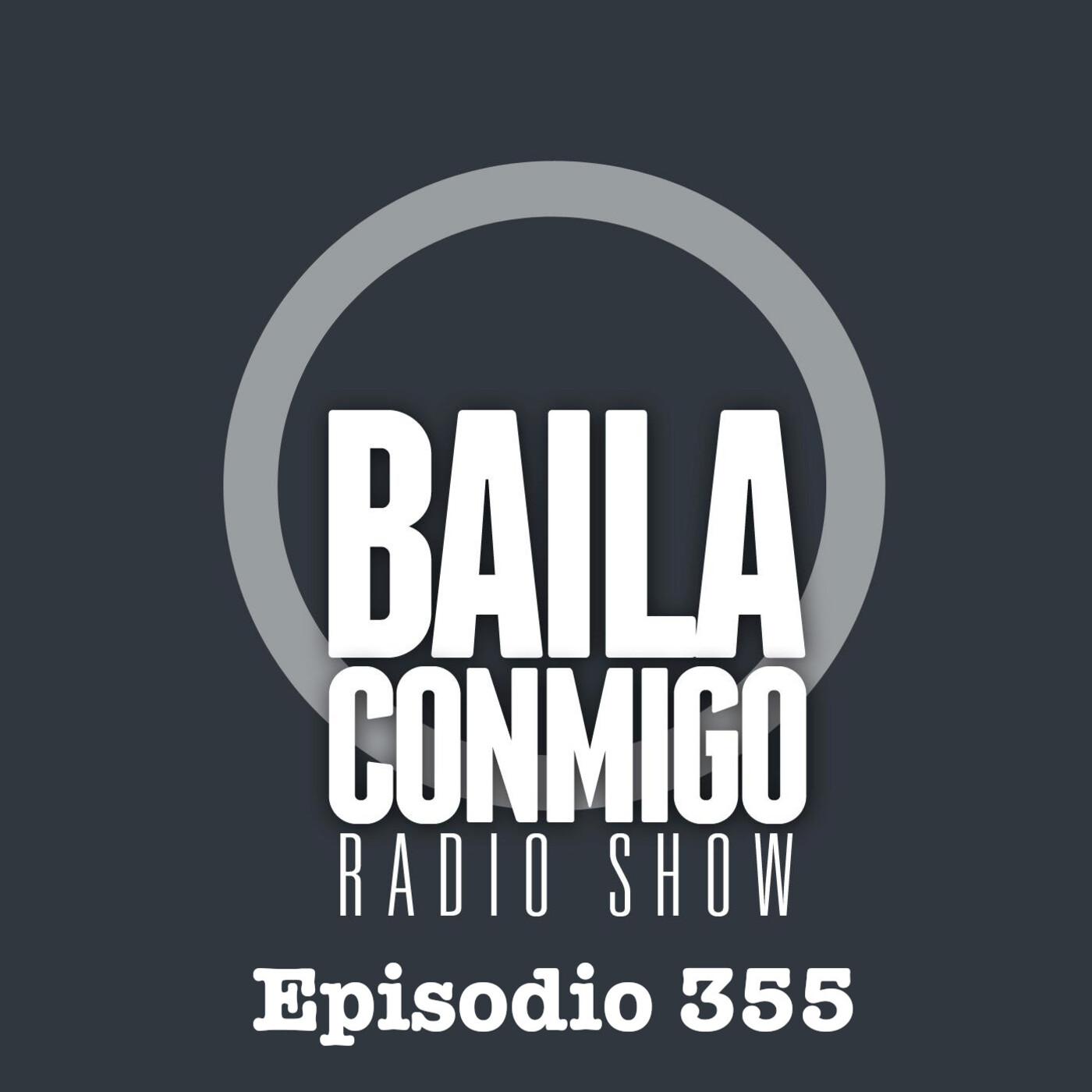BailaConmigo RadioShow Episodio 355 - Episodio exclusivo para mecenas episode artwork